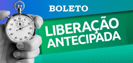 Liberação Antecipada De Boleto