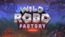 Wild Robo Factory